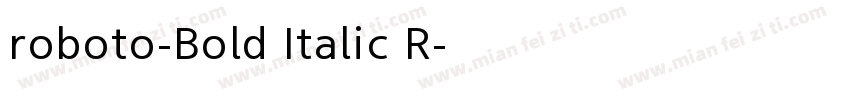 roboto-Bold Italic R字体转换
